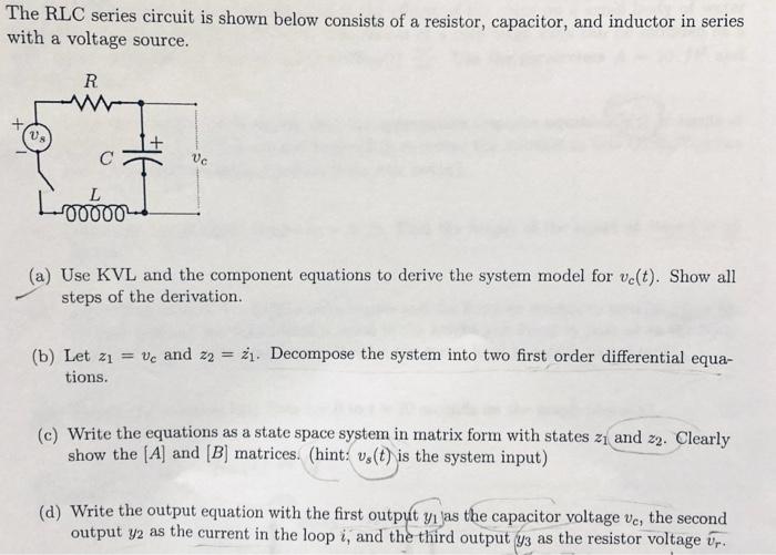 The Rlc Series Circuit Is Shown Below Consists Of A Resistor Capacitor And Inductor In Series With A Voltage Source R 1
