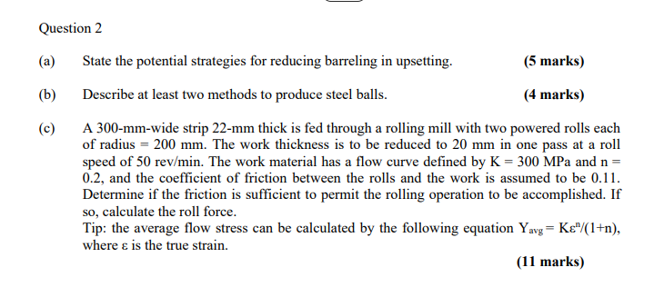 Question 2 A B C State The Potential Strategies For Reducing Barreling In Upsetting 5 Marks Describe At Least T 1