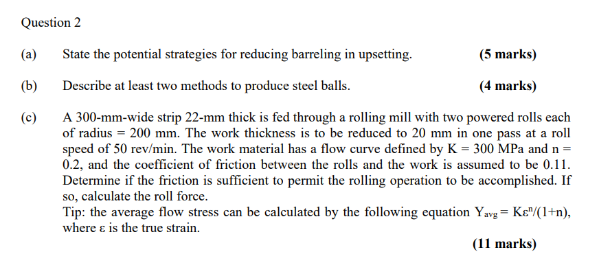 Question 2 A State The Potential Strategies For Reducing Barreling In Upsetting 5 Marks 6 Describe At Least Two M 1