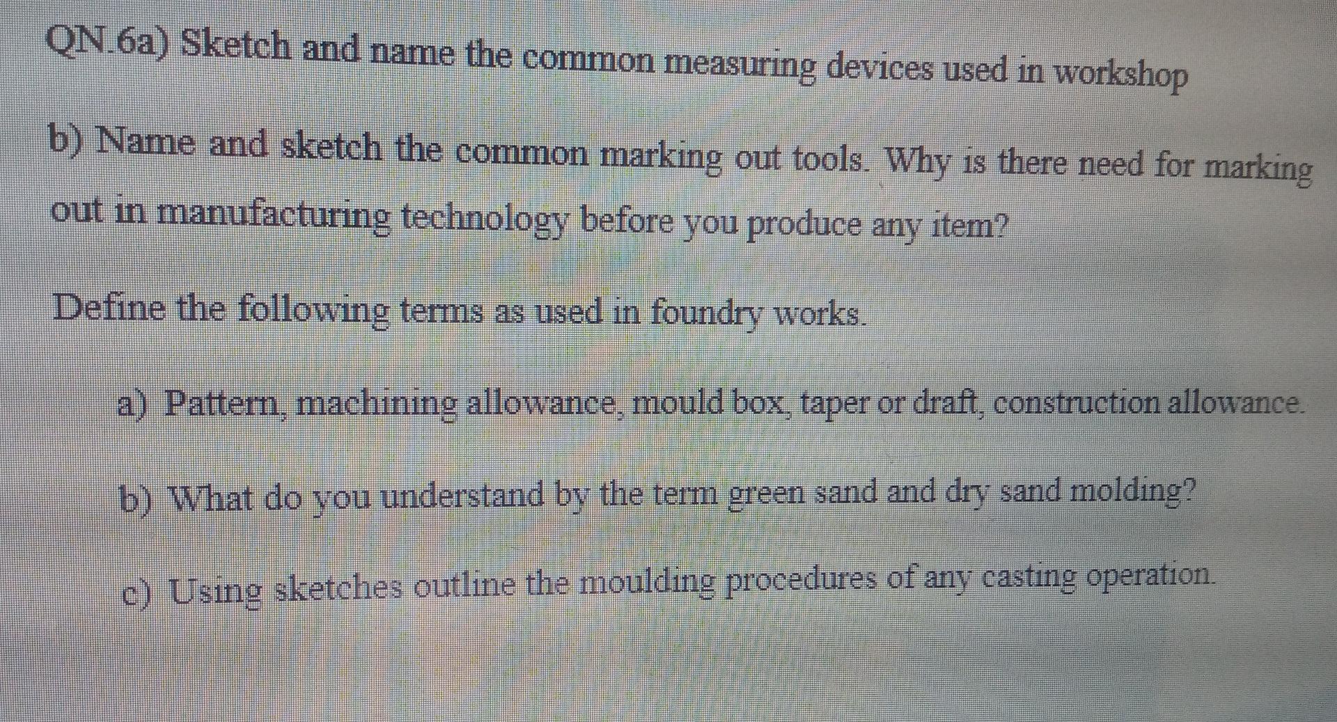 Qn 6a Sketch And Name The Common Measuring Devices Used In Workshop B Name And Sketch The Common Marking Out Tools Wh 1