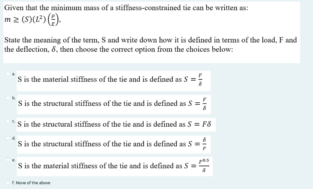 Given That The Minimum Mass Of A Stiffness Constrained Tie Can Be Written As M 2 S L State The Meaning Of The Term 1