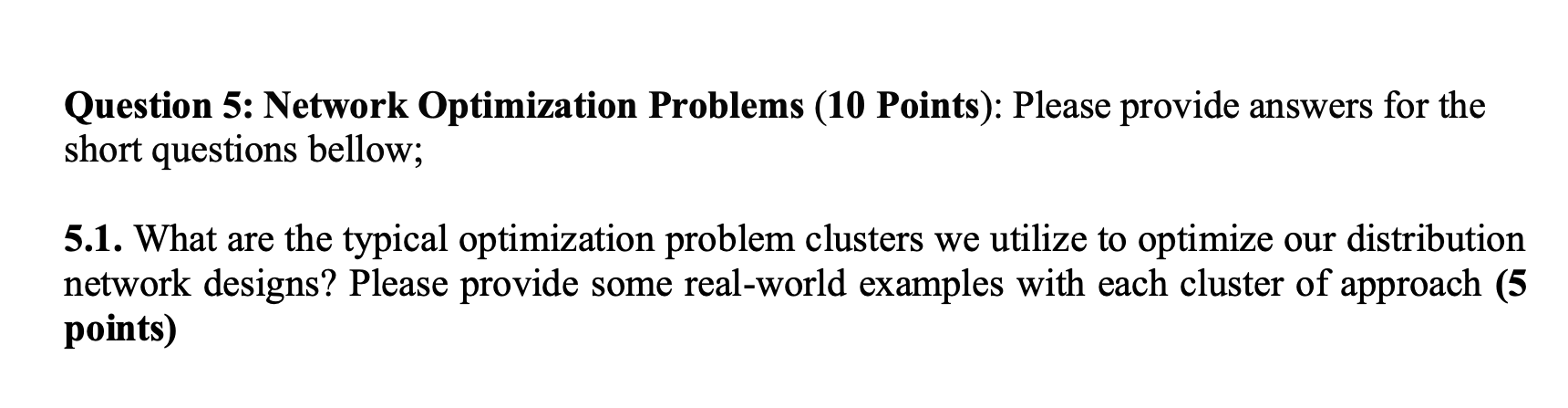 Question 5 Network Optimization Problems 10 Points Please Provide Answers For The Short Questions Bellow 5 1 What 1