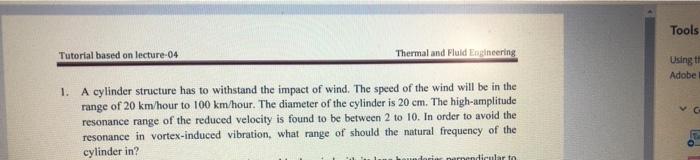 Tools Tutorial Based On Lecture 04 Thermal And Fluid Engineering Using The Adobe 1 A Cylinder Structure Has To Withstan 1