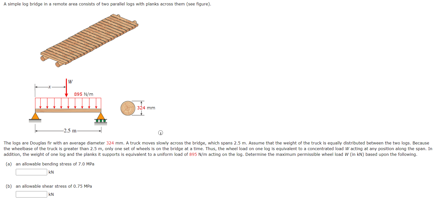 A Simple Log Bridge In A Remote Area Consists Of Two Parallel Logs With Planks Across Them See Figure W 895 N M Intim 1