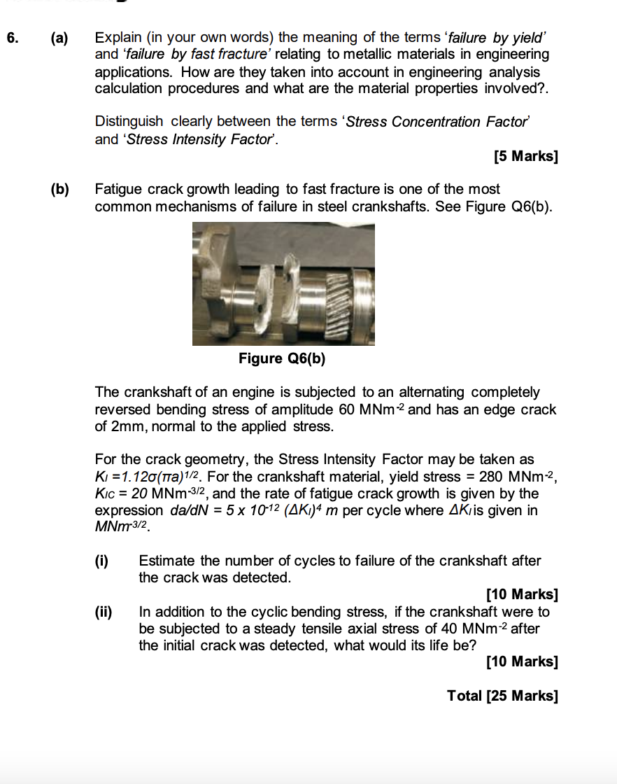 6 A Explain In Your Own Words The Meaning Of The Terms Failure By Yield And Failure By Fast Fracture Relating T 1