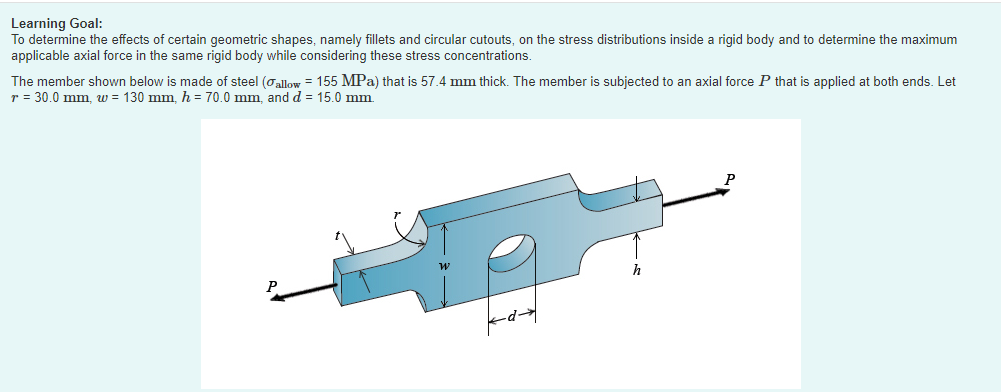 Learning Goal To Determine The Effects Of Certain Geometric Shapes Namely Fillets And Circular Cutouts On The Stress 1