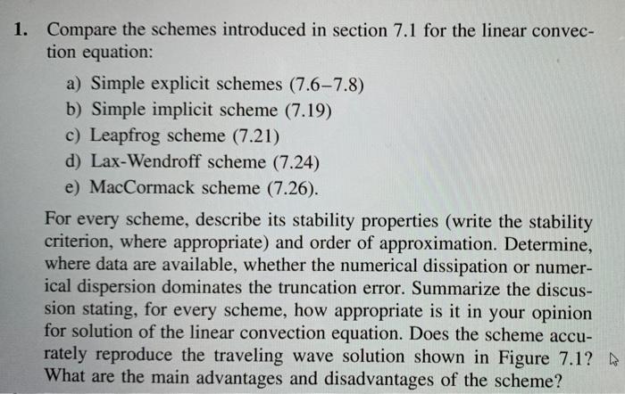 1 Compare The Schemes Introduced In Section 7 1 For The Linear Convec Tion Equation A Simple Explicit Schemes 7 6 7 1