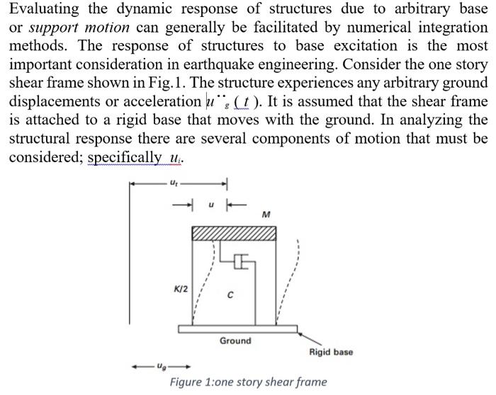 Evaluating The Dynamic Response Of Structures Due To Arbitrary Base Or Support Motion Can Generally Be Facilitated By Nu 1