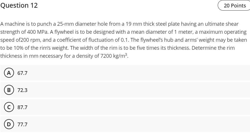 Question 12 20 Points A Machine Is To Punch A 25 Mm Diameter Hole From A 19 Mm Thick Steel Plate Having An Ultimate Shea 1