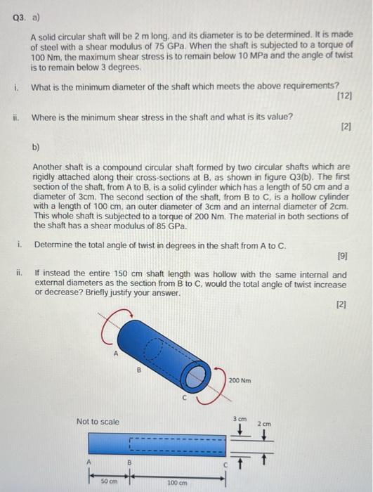 Q3 A A Solid Circular Shaft Will Be 2 M Long And Its Diameter Is To Be Determined It Is Made Of Steel With A Shear M 1