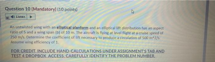 Question 10 Mandatory 10 Points Listen An Untwisted Wing With An Elliptical Planform And An Elliptical Lift Distribu 1