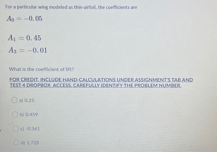 For A Particular Wing Modeled As Thin Airfoil The Coefficients Are Ao 0 05 Aj 0 45 A3 0 01 What Is The Coef 1