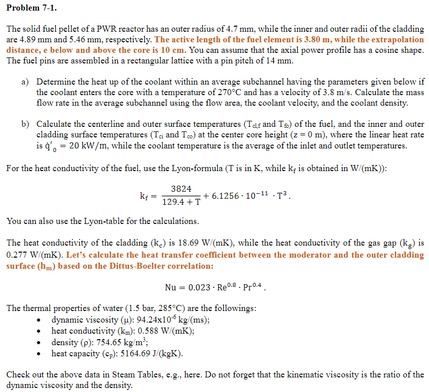 Problem 7 1 The Solid Fuel Pellet Of A Pwr Reactor Has An Outer Radius Of 4 7 Mm While The Inner And Outer Radii Of Th 1
