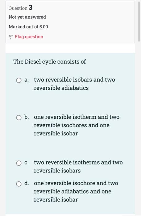 Question 2 Not Yet Answered Marked Out Of 5 00 P Flag Question What Is The Effect Of Reheat On The Net Work Output Of Th 2