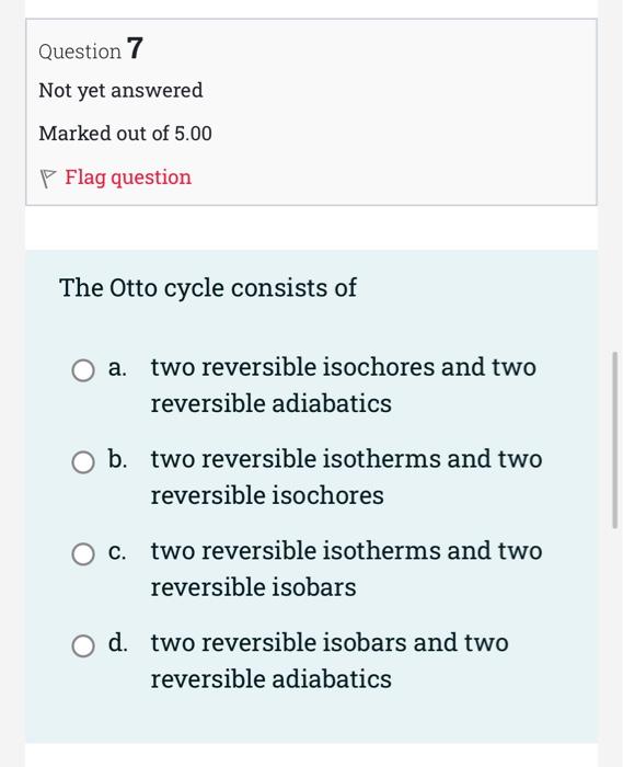 Question 6 Not Yet Answered Marked Out Of 5 00 P Flag Question In Rankine Cycle Working Fluid In Brayton Cycle Wo 2