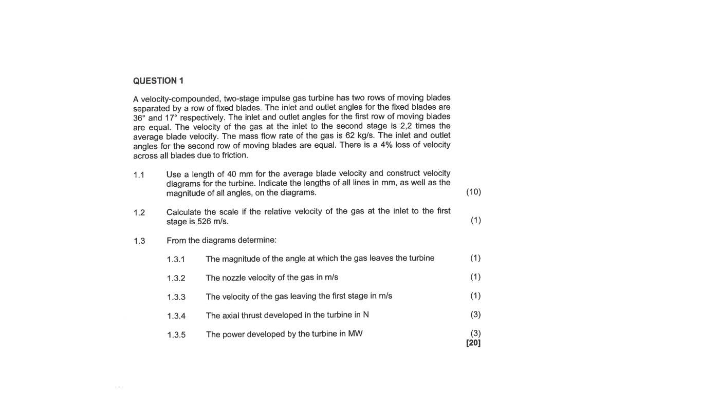 Question 1 A Velocity Compounded Two Stage Impulse Gas Turbine Has Two Rows Of Moving Blades Separated By A Row Of Fixe 1