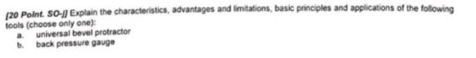 120 Point So 1 Explain The Characteristics Advantages And Limitations Basic Principles And Applications Of The Follow 1