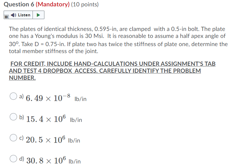 Question 6 Mandatory 10 Points Listen The Plates Of Identical Thickness 0 595 In Are Clamped With A 0 5 In Bolt 1