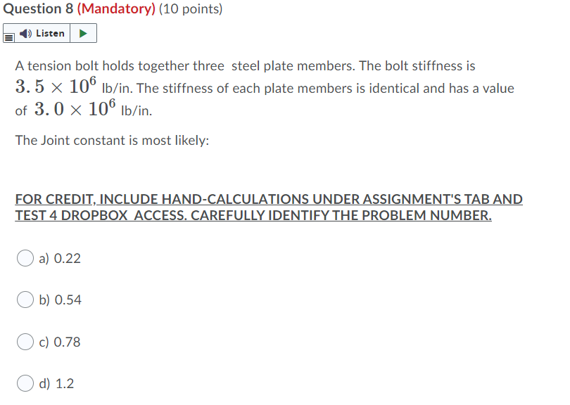 Question 8 Mandatory 10 Points Listen A Tension Bolt Holds Together Three Steel Plate Members The Bolt Stiffness 1