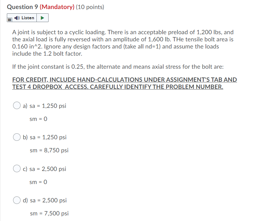 Question 9 Mandatory 10 Points Listen A Joint Is Subject To A Cyclic Loading There Is An Acceptable Preload Of 1 20 1